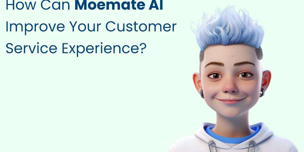 How Can Moemate AI Improve Your Customer Service Experience?