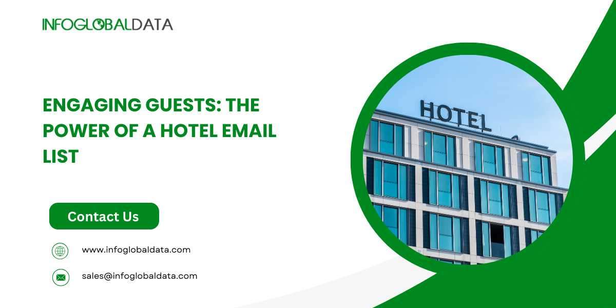 Engaging Guests: The Power of a Hotel Email List